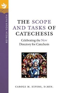 Enlarge image Cover: The Scope and Tasks of Catechesis - Twenty-Third Publications