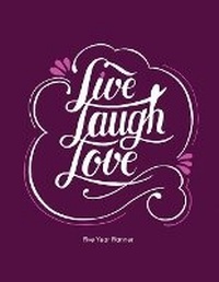 Abbildung von: Live Laugh Love - C.H. Press