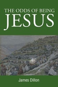 Cover: The Odds of Being Jesus - Page Publishing, Inc.