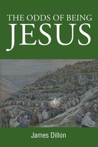 Enlarge image Cover: The Odds of Being Jesus - Page Publishing, Inc.