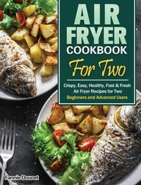 Abbildung von: Air Fryer Cookbook For Two - Fannie Doucet