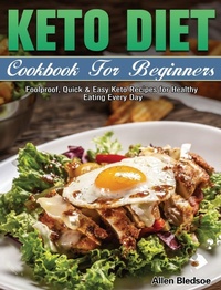 Abbildung von: Keto Diet Cookbook For Beginners - Allen Bledsoe