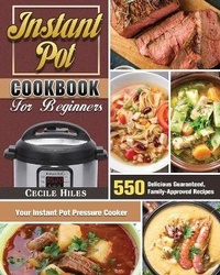 Abbildung von: Instant Pot Cookbook for Beginners - Cecile Hiles