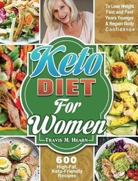 Abbildung von: Keto Diet for Women - Travis M. Hearn