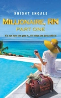 Cover: Millionaire, RN - Part One - Knightengale Publishing