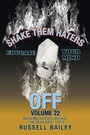 Cover: Shake Them Haters off Volume 22 - iUniverse