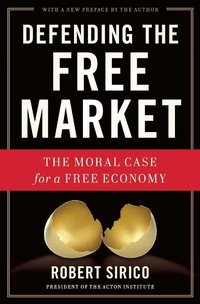Enlarge image Cover: Defending the Free Market - Regnery Publishing