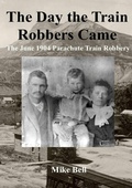 Cover: The Day The Train Robbers Came - Lulu.com
