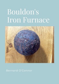 Abbildung von: The Bouldon Iron Furnace, Shropshire - Lulu.com
