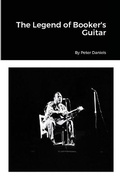 Cover: The Legend of Booker's Guitar - Lulu.com