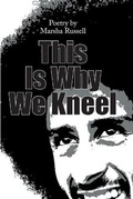Cover: This Is Why We Kneel - Lulu.com