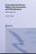 Cover: International Human Rights, Decolonisation and Globalisation - Routledge