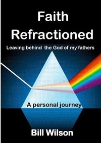 Enlarge image Cover: Faith Refractioned - Lulu.com
