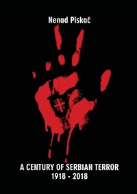 Abbildung von: A Century of Serbian Terror - Lulu.com