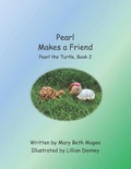 Cover: Pearl Makes a Friend - Botr Press, LLC