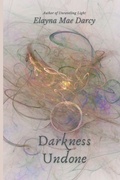 Cover: Darkness Undone - Magic Key Media