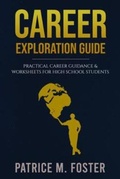 Cover: Career Exploration Guide - Patricemfoster.com