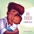 Cover: Oh, Tisses! - C. M. Larkin, LLC