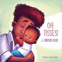 Enlarge image Cover: Oh, Tisses! - C. M. Larkin, LLC