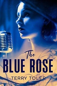 Enlarge image Cover: The Blue Rose - Terry Toler