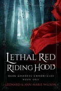 Cover: Lethal Red Riding Hood - Lost in the Wood Press, LLC