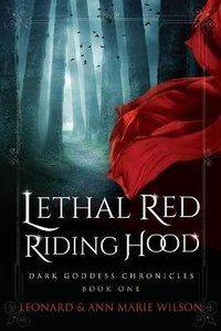 Enlarge image Cover: Lethal Red Riding Hood - Lost in the Wood Press, LLC