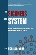 Cover: The Sickness is the System - Democracy at Work
