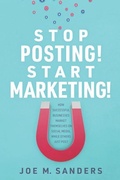 Cover: Stop Posting! Start Marketing! - So What Publishing