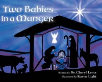 Enlarge image Cover: Two Babies in a Manger - Lentz Leadership Institute LLC