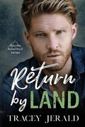 Cover: Return by Land - Tracey Jerald