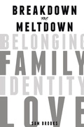 Cover: Breakdown the Meltdown - AUTHORHOUSE