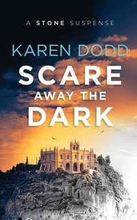 Enlarge image Cover: Scare Away the Dark - Karen Dodd