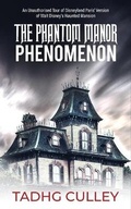 Cover: The Phantom Manor Phenomenon - Theme Park Press