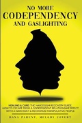 Cover: No More Codependency And Gaslighting - DeG Business