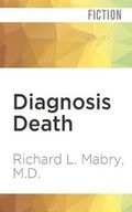 Cover: Diagnosis Death - Audible Studios on Brilliance
