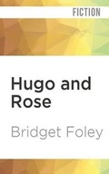 Cover: Hugo and Rose - Audible Studios on Brilliance