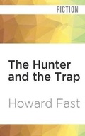 Cover: The Hunter and the Trap - Audible Studios on Brilliance