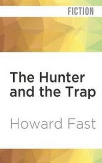 Enlarge image Cover: The Hunter and the Trap - Audible Studios on Brilliance