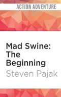 Cover: Mad Swine: The Beginning - Audible Studios on Brilliance