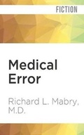 Cover: Medical Error - Audible Studios on Brilliance