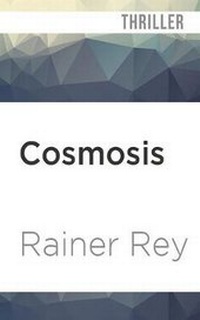 Enlarge image Cover: Cosmosis - Audible Studios on Brilliance