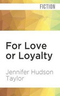 Enlarge image Cover: For Love or Loyalty - Audible Studios on Brilliance