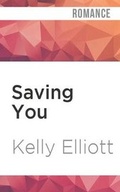 Cover: Saving You - Audible Studios on Brilliance