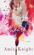 Cover: See Through Heart - Audible Studios on Brilliance