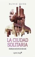 Cover: La Ciudad Solitaria - Audible Studios on Brilliance