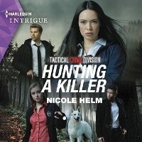 Abbildung von: Hunting a Killer - HARLEQUIN INTRIGUE