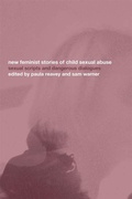 Cover: New Feminist Stories of Child Sexual Abuse - Routledge