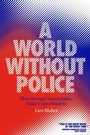 Cover: A World Without Police - Verso Books