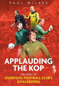Abbildung von: Applauding The Kop - Pitch Publishing Ltd