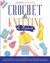 Abbildung von: Crochet and Knitting for Absolute Beginners - Sarah Afghan